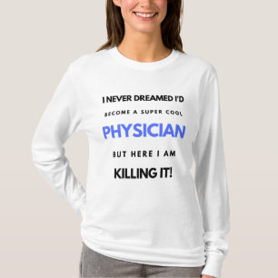 Camiseta Nunca soñé que me convertiría en un súper médico d