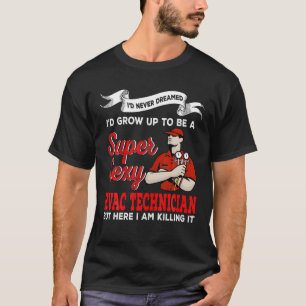 Camiseta Nunca soñé que me habría criado para ser un Super