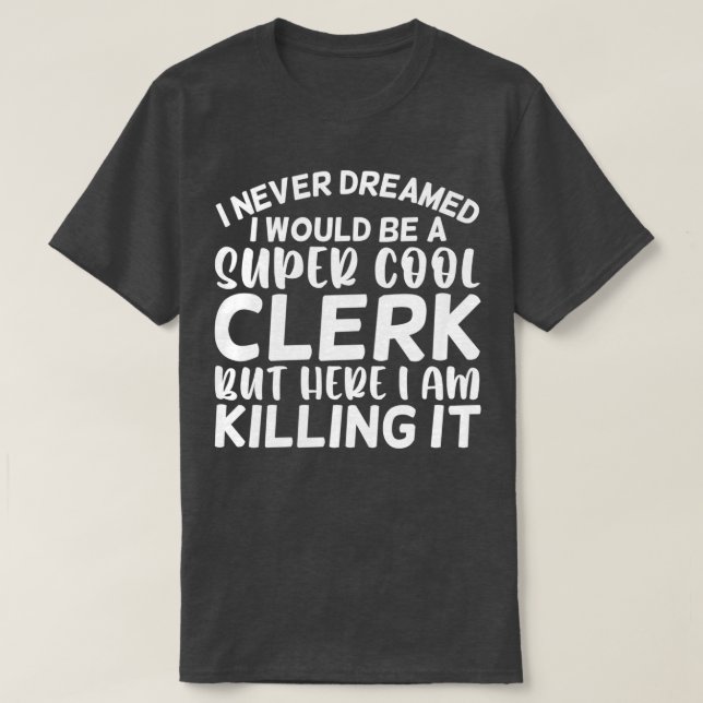 Camiseta Nunca Soñé Que Sería Un Gran Empleado De Guay Pero (Diseño del anverso)