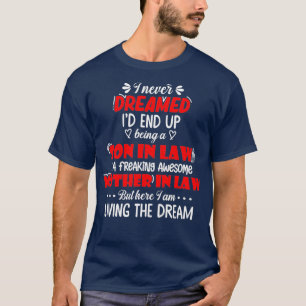 Camiseta Nunca Soñé Que Terminaría Siendo Un Hijo De Der