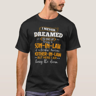 Camiseta Nunca Soñé Que Terminaría Siendo Un Hijo De Derech
