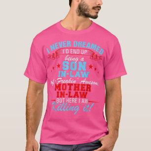 Camiseta Nunca Soñé Que Terminaría Siendo Un Hijo Divertido