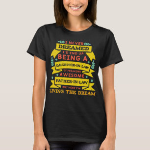 Camiseta Nunca soñé que terminaría siendo una nuera.