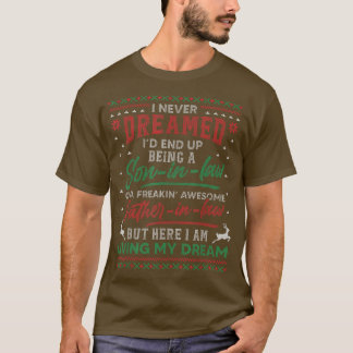 Camiseta Nunca Soñé Ser Hijo De Leyes Padre De Leyes Ugl