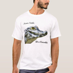 Camiseta ¡Nunca sonría en un cocodrilo!