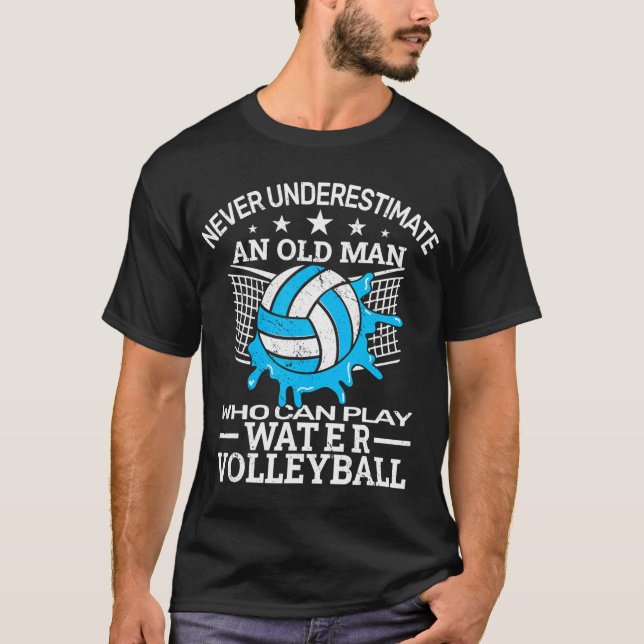 Camiseta Nunca subestimar la piscina de voleibol acuático (Anverso)