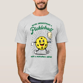 Camiseta Nunca subestimar - MASCOT DE PICKLEBALL