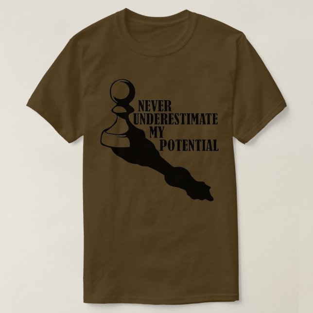 CAMISETA NUNCA SUBESTIMAR MI POTENCIAL AJEDREZ  (Diseño del anverso)