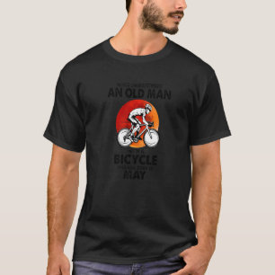 Camiseta Nunca Subestimaremos A Un Viejo Con Una Bicicleta