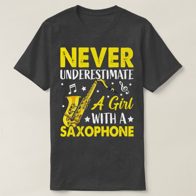 Camiseta Nunca subestime una L con un saXOPHONE 6 (Diseño del anverso)