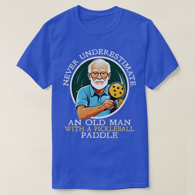 Camiseta Nunca subestimen a un anciano con una pelota (Diseño del anverso)