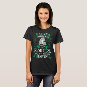 Camiseta Nunca subestimen al Chica irlandés January St Patr