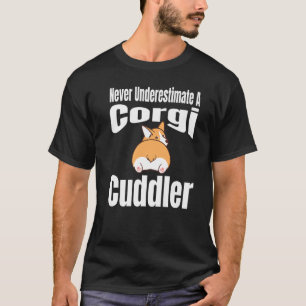 Camiseta Nunca Subestimes A Corgi Cuddler Dog Lover Owne