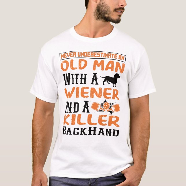 Camiseta Nunca subestimes a un anciano: (Anverso)