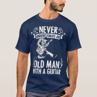 Camiseta Nunca subestimes a un anciano con música de guitar