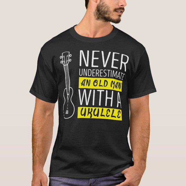 Camiseta Nunca subestimes a un anciano con ukulele (Anverso)