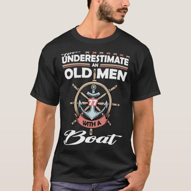 Camiseta Nunca subestimes a un anciano con un bote de 77 añ (Anverso)