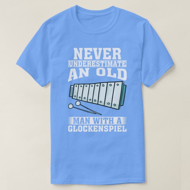 Camiseta Nunca subestimes a un anciano con un Glockenspiel (Diseño del anverso)