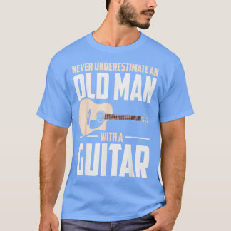 Camiseta Nunca subestimes a un anciano con una guitarra 11