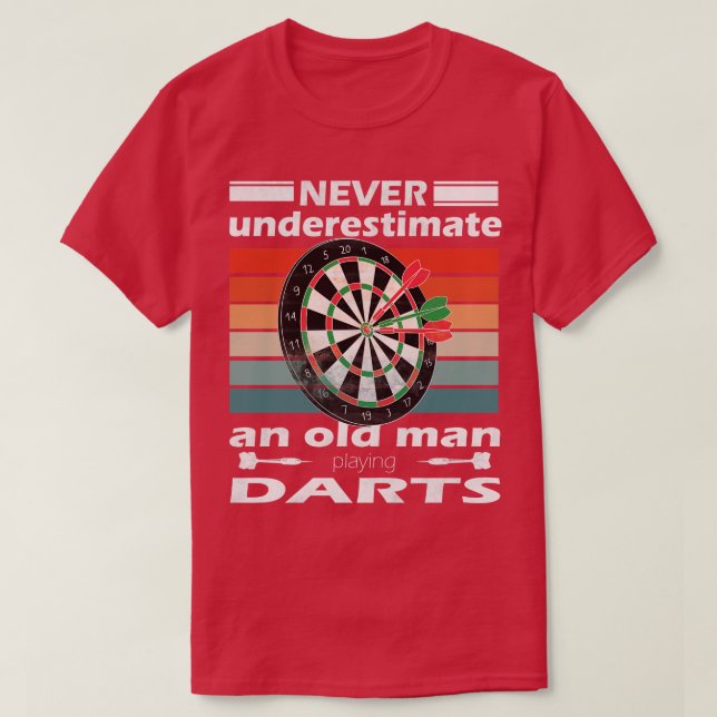 Camiseta Nunca subestimes a un anciano jugando dardos (Diseño del anverso)