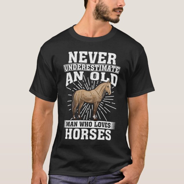 Camiseta Nunca subestimes a un anciano que ama a los caball (Anverso)