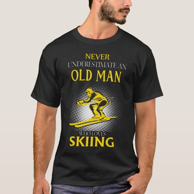 Camiseta Nunca subestimes a un anciano que ama el esquiar (Anverso)