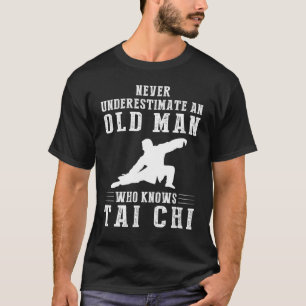 Camiseta Nunca subestimes a un anciano que conoce tai chi