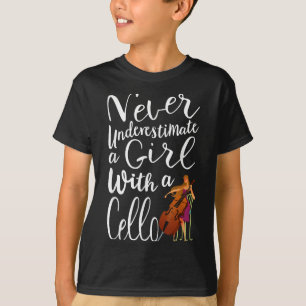 Camiseta Nunca Subestimes A Un Chica Con Cello Guay