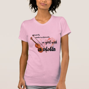 Camiseta Nunca Subestimes A Un Chica Con Un Violín, Músic