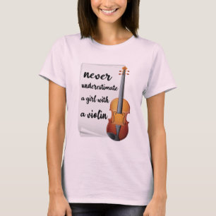 Camiseta Nunca Subestimes A Un Chica Con Un Violín, Músic
