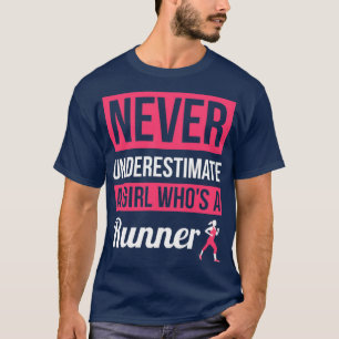 Camiseta Nunca Subestimes A Un Chica Cuyo Corredor