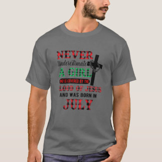Camiseta Nunca Subestimes A Un Chica Nacido En Julio Guay J