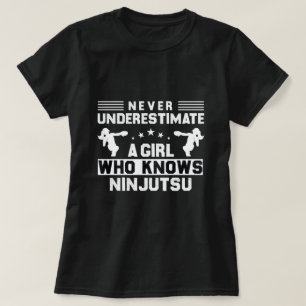 Camiseta Nunca subestimes a un Chica que conoce a Ninjutsu