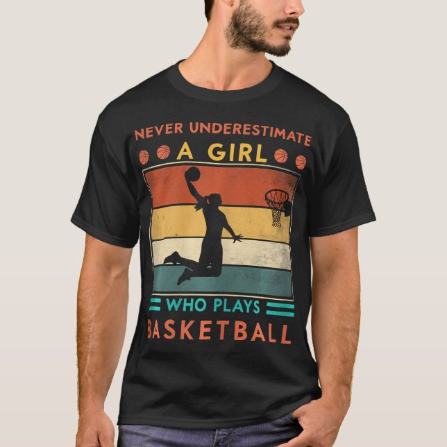 Camiseta Nunca Subestimes A Un Chica Que Juega Al Básquetbo (Anverso)