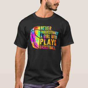 Camiseta Nunca Subestimes A Un Chica Que Juega Baloncesto