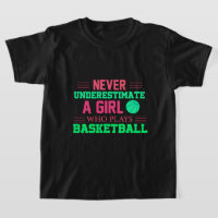 Nunca Subestimes A Un Chica Que Juega Baloncesto