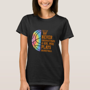 Camiseta Nunca Subestimes A Un Chica Que Juega Baloncesto
