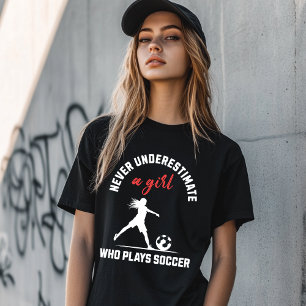 Camiseta Nunca subestimes a un Chica que juega fútbol