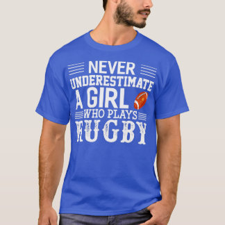 Camiseta Nunca Subestimes A Un Chica Que Juega Rugby