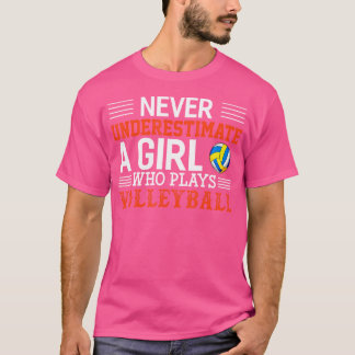 Camiseta Nunca Subestimes A Un Chica Que Juega Voleibol