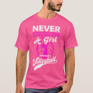 Camiseta Nunca Subestimes A Un Chica Que Juega Voleibol