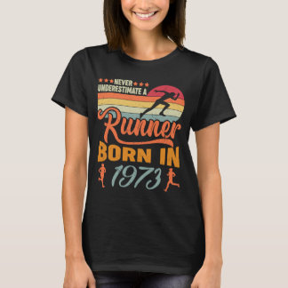 Camiseta Nunca subestimes a un corredor nacido en 1973 48º 
