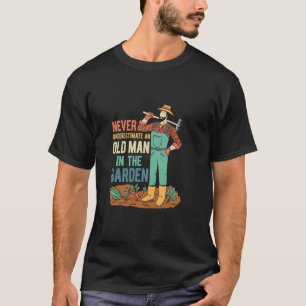 Camiseta Nunca Subestimes A Un Hombre En El Jardín Jardiner