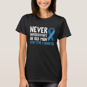 Camiseta Nunca Subestimes a un Hombre Mayor con Diabetes Ti