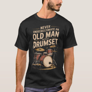 Camiseta Nunca Subestimes A Un Hombre Mayor Con Un Conjunto