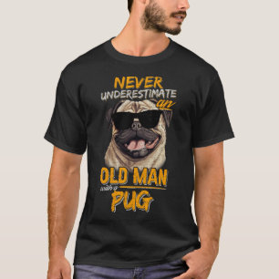 Camiseta Nunca Subestimes A Un Hombre Mayor Con Un Perro Pu