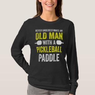 Camiseta Nunca Subestimes A Un Hombre Mayor Con Una Paddle 