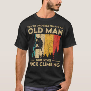 Camiseta Nunca Subestimes a un Hombre Mayor Escalando en Ro
