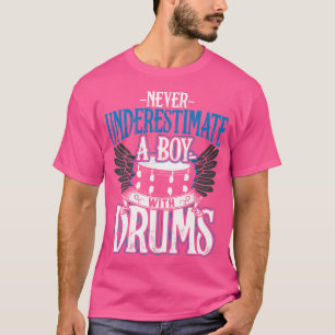 Camiseta Nunca Subestimes A Un Niño Con Tambores