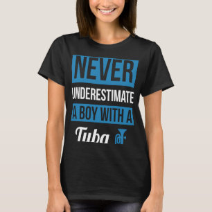 Camiseta Nunca Subestimes A Un Niño Con Tuba